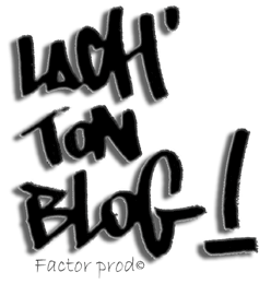 lache ton blog